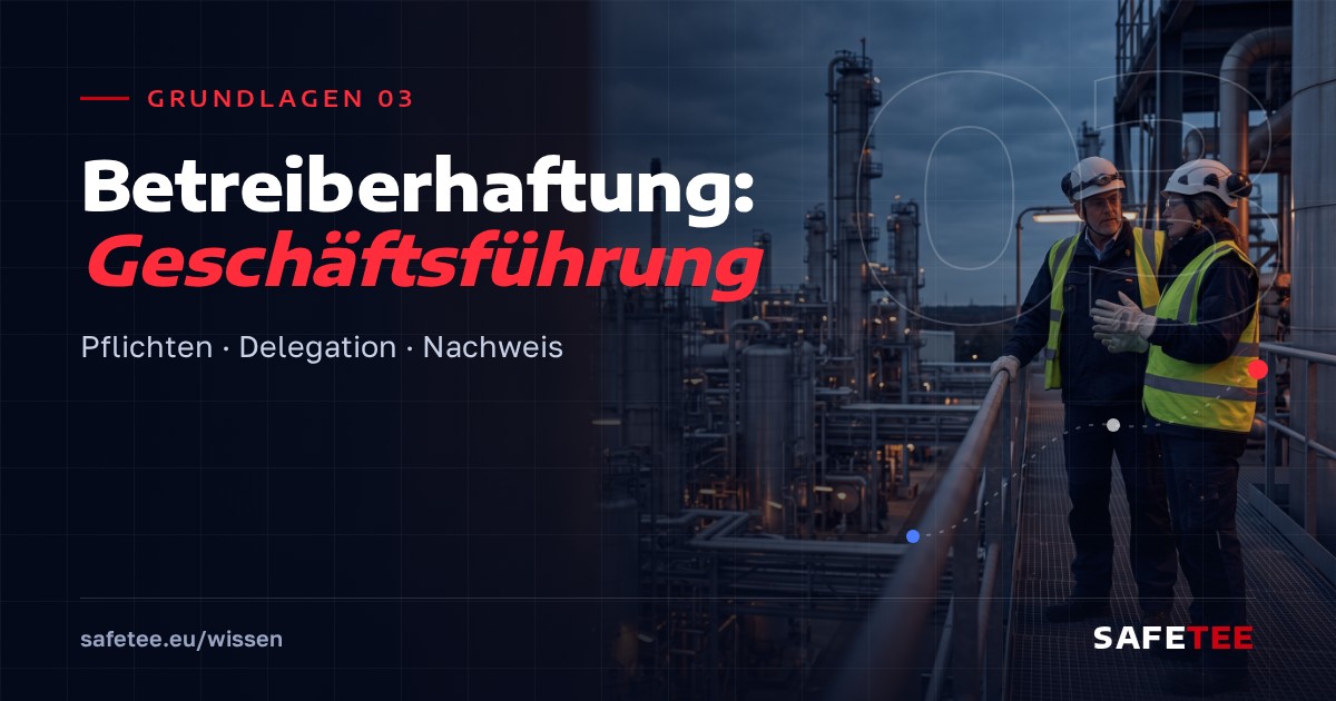 Grundlagen 03: Betreiberhaftung: Was die Geschäftsführung wissen muss
