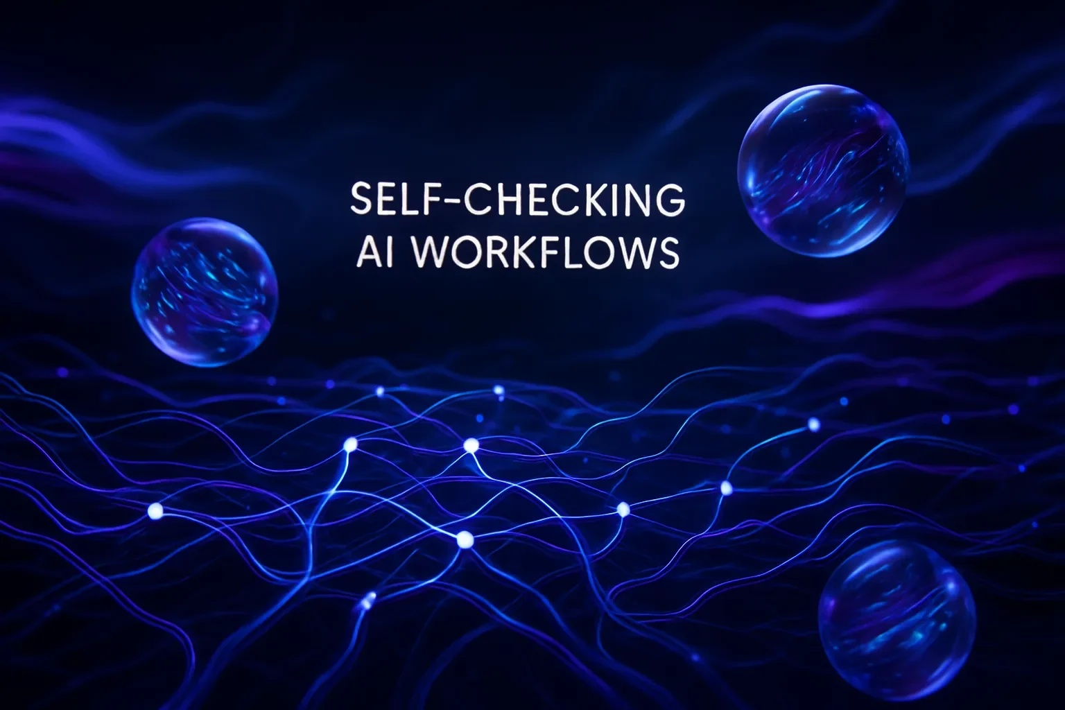 Self-Checking AI Workflows: Add Verifiers to Catch Bad Support Answers Before They Reach Customers