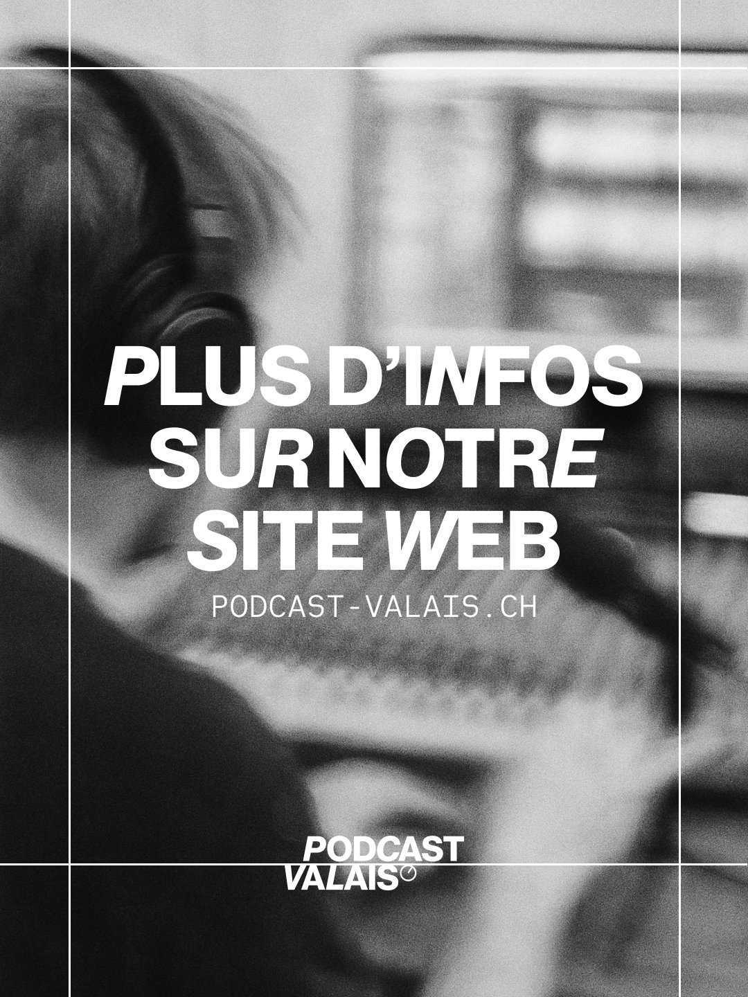 Personne au casque en studio : plus d'infos sur podcast-valais.ch