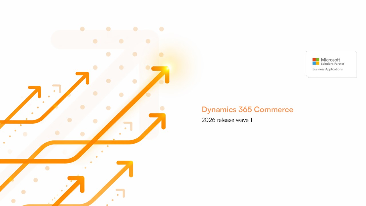 Ilustracja do artykułu: Dynamics 365 Commerce: 2026 Release Wave 1