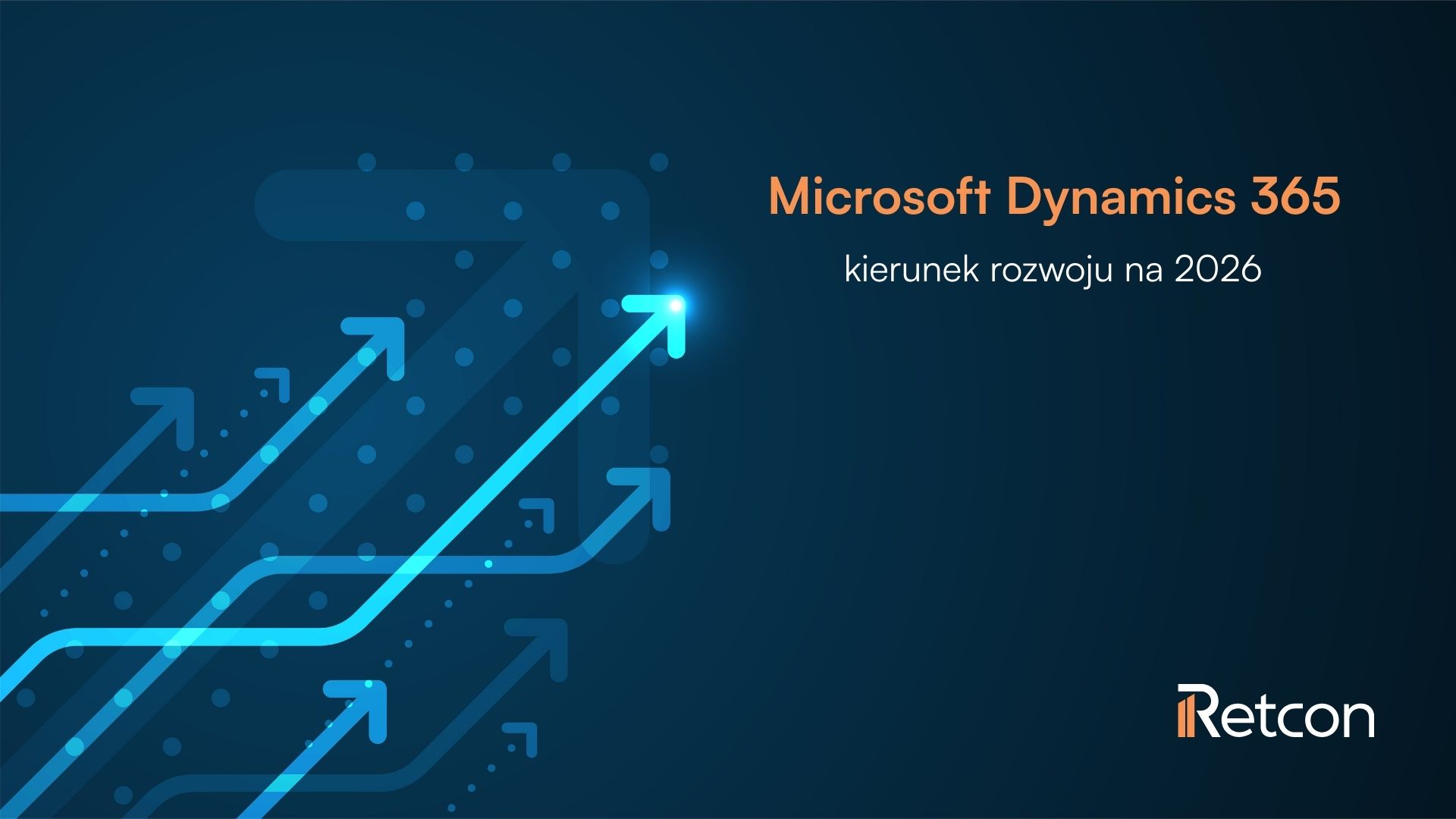 Ilustracja do artykułu: Dynamics 365 w 2026: stan i kierunek zmian