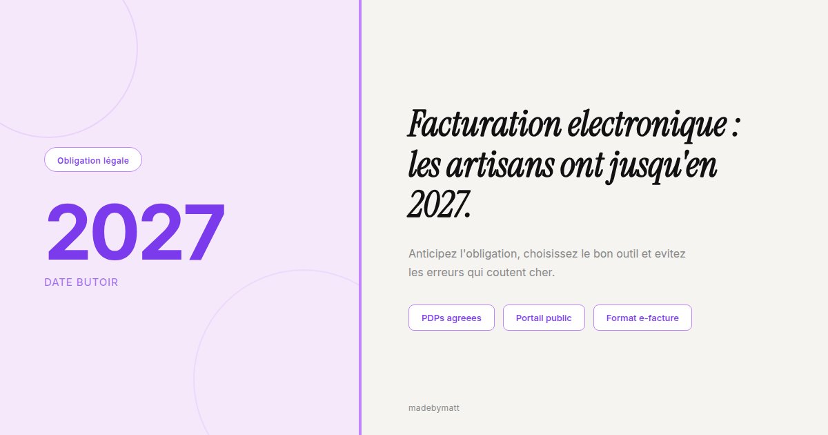 Artisans : adoptez la facturation électronique 2027 sans perdre de temps ni d'argent — illustration