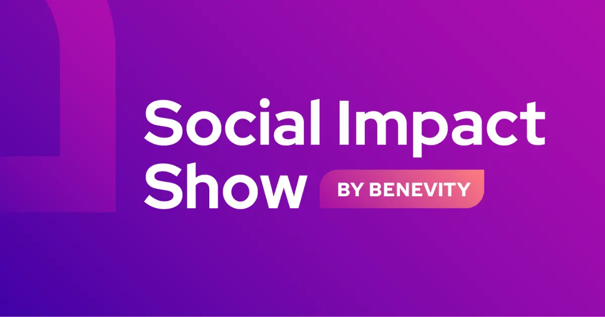 Text reads "Social Impact Show By Benevity" on a purple gradient background.