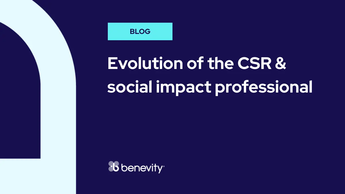 A blog post graphic with the title Evolution of the CSR &amp; social impact professional on a dark blue background. The Benevity logo appears at the bottom.