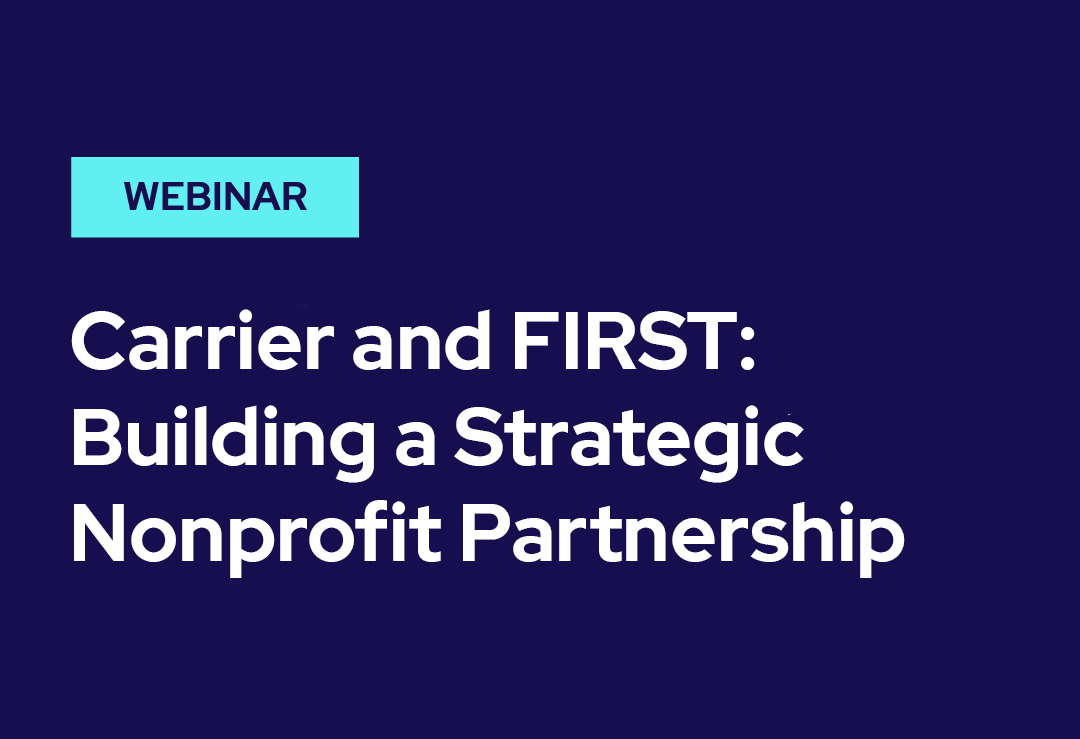 Dark blue graphic with a light blue label reading WEBINAR and white text stating Carrier and FIRST: Building a Strategic Nonprofit Partnership.