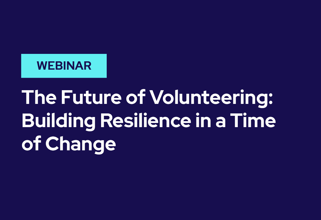 Webinar announcement with the title “The Future of Volunteering: Building Resilience in a Time of Change” on a dark blue background.