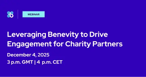 Webinar announcement: Leveraging Benevity to Drive Engagement for Charity Partners, scheduled for December 4, 2025, at 3 p.m. GMT / 4 p.m. CET, on a blue background with the Benevity logo.