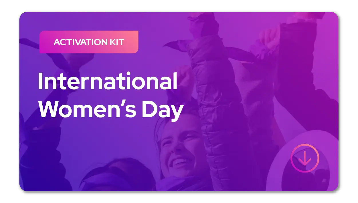 International Women's Day Activation Kit