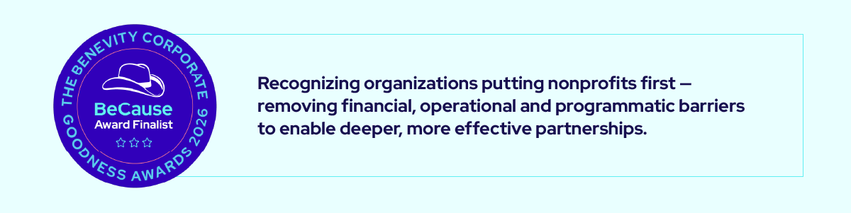 A blue circular badge reads The Benevity Corporate Goodness Awards 2019, BeCause Award Finalist beside text about recognizing organizations that prioritize nonprofits and remove barriers for better partnerships.