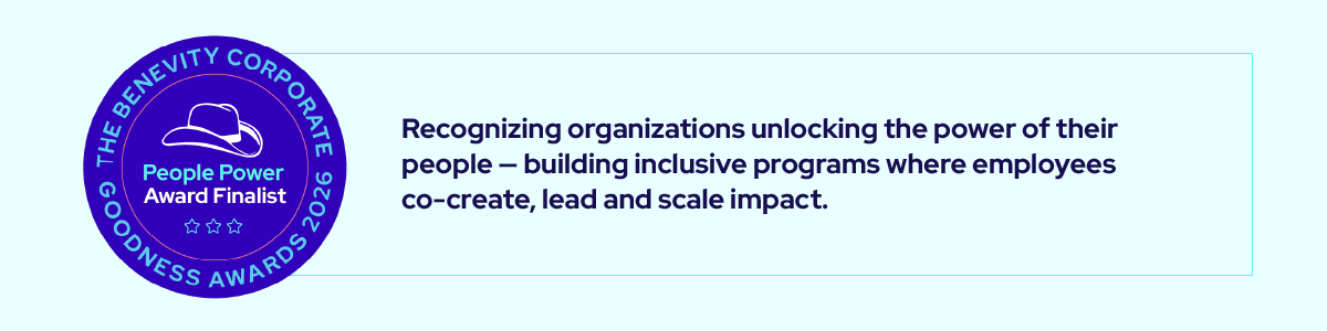 A badge reads The Benevity Corporate Goodness Awards 2024 People Power Award Finalist. Next to it is text about recognizing organizations that empower employees to co-create, lead, and scale inclusive impact programs.