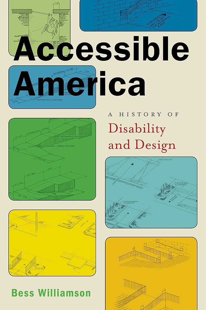 Book cover of Accessible America by Bess Williamson
