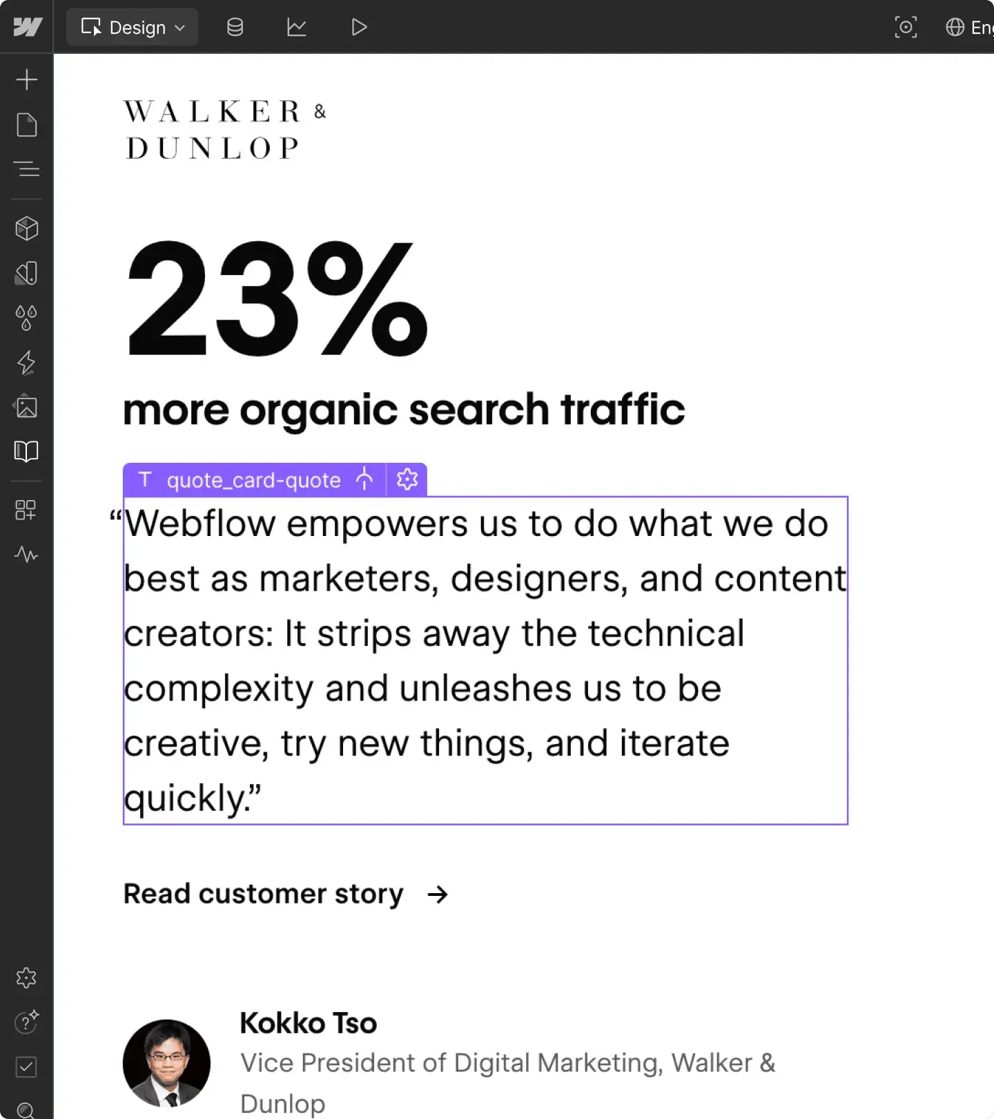 Testimonial from Kokko Tso, Vice President of Digital Marketing at Walker & Dunlop, stating Webflow increases organic search traffic by 23% and empowers creativity.