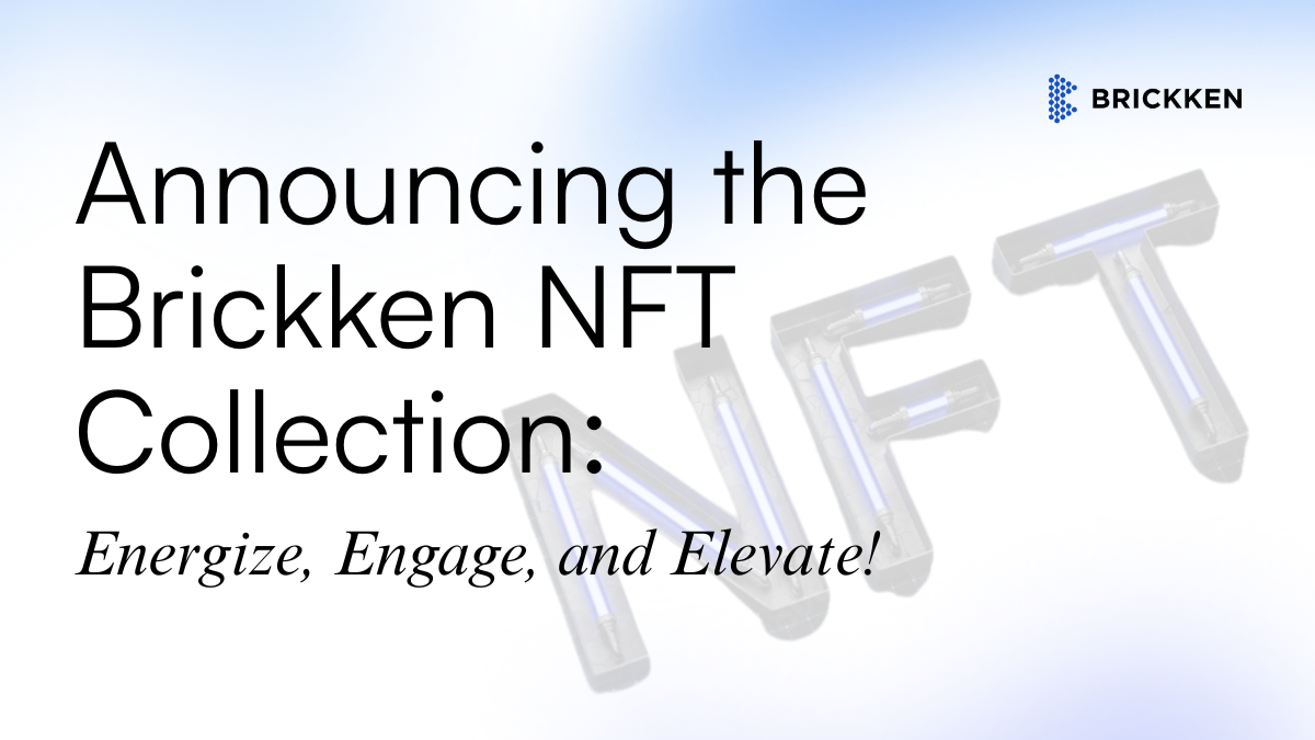 Anunciando a coleção Brickken NFT: Energize, Envolva e Eleve!