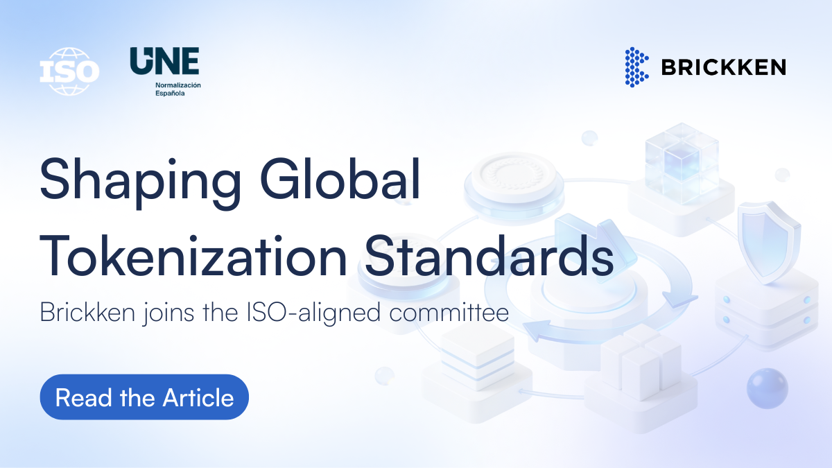 Brickken Joins UNE-ISO to Help Shape Global Standards for Institutional Tokenization