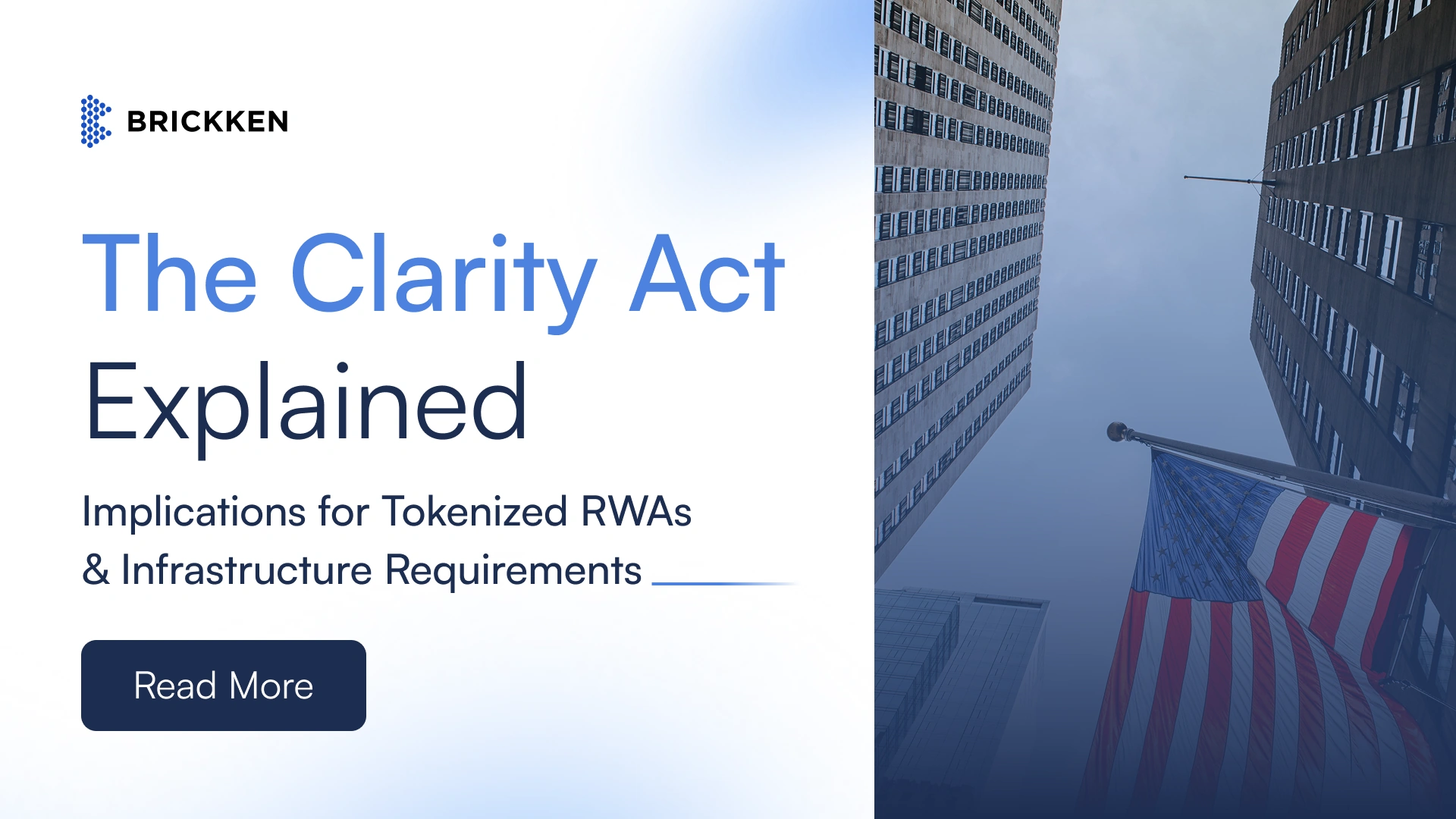 The Digital Asset Market Clarity Act (H.R. 3633) is progressing through the US legislative process. This article outlines its implications for tokenized real-world assets and the infrastructure required for compliant deployment.