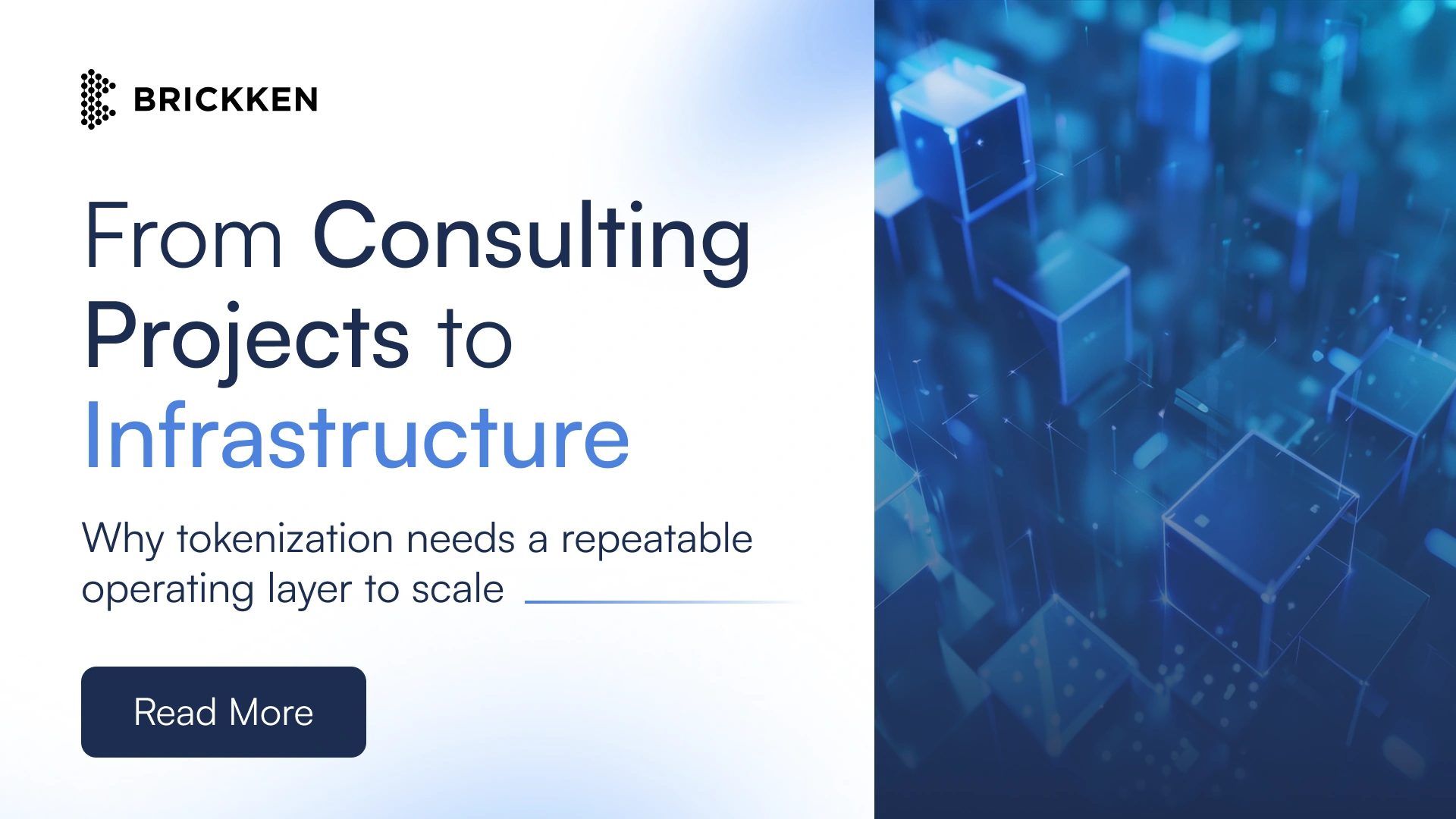 Brickken article on why tokenization must scale through infrastructure rather than consulting-led implementation projects.