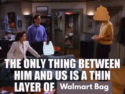 Seinfeld meme - a thin layer of walmart bag