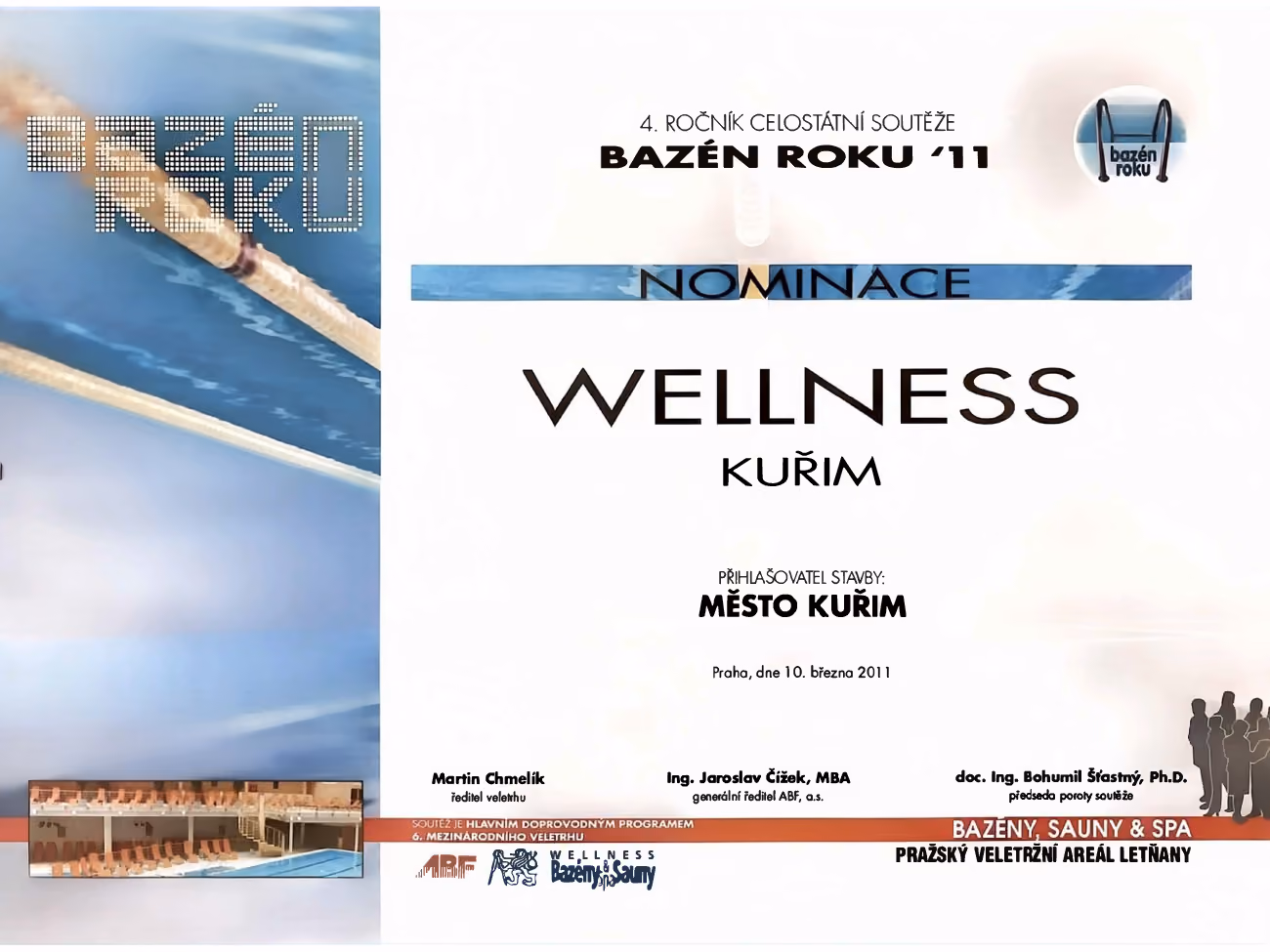 Certifikát nominace Bazén roku 2011 pro Wellness Kuřim od města Kuřim, Praha, 10. března 2011.