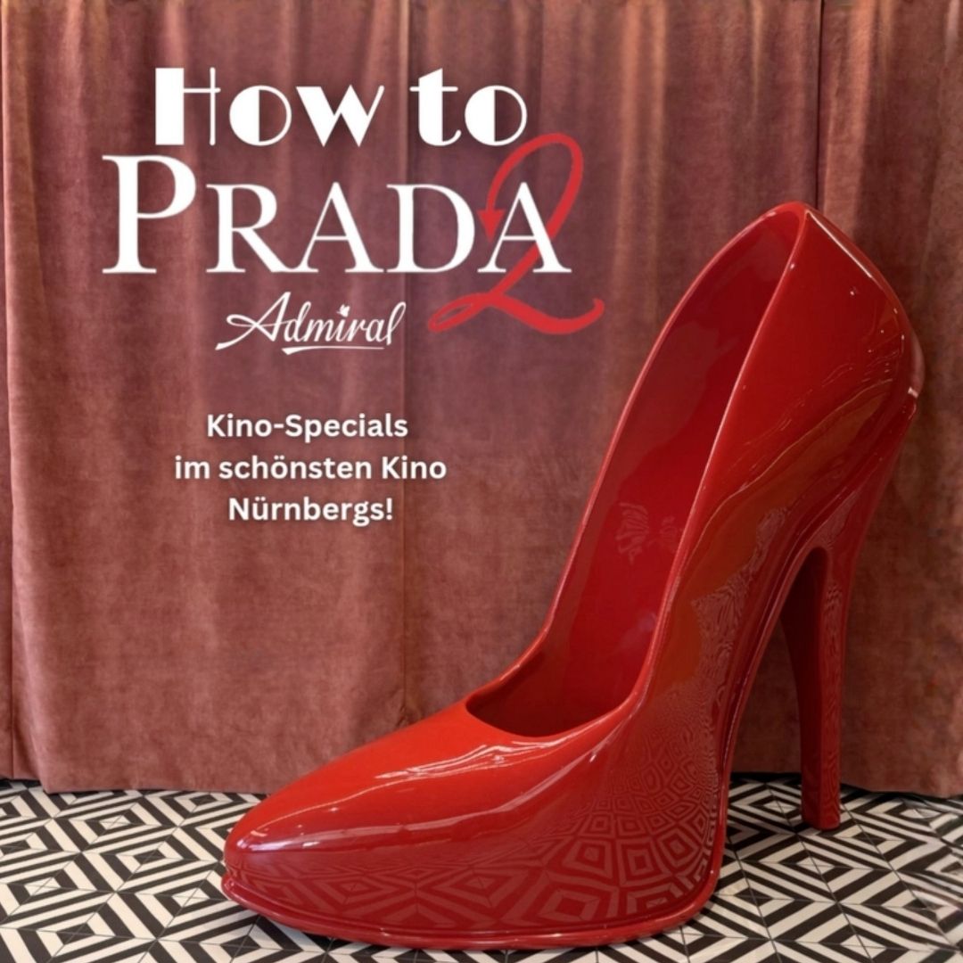 HOW TO PRADA – im Admiral Boutique Kino Nürnberg