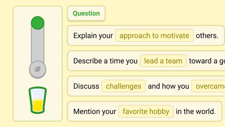 A vertical slider with a green knob and a glass of lemon juice at the bottom next to four highlighted question prompts about motivation, leading a team, challenges, and favorite hobby.