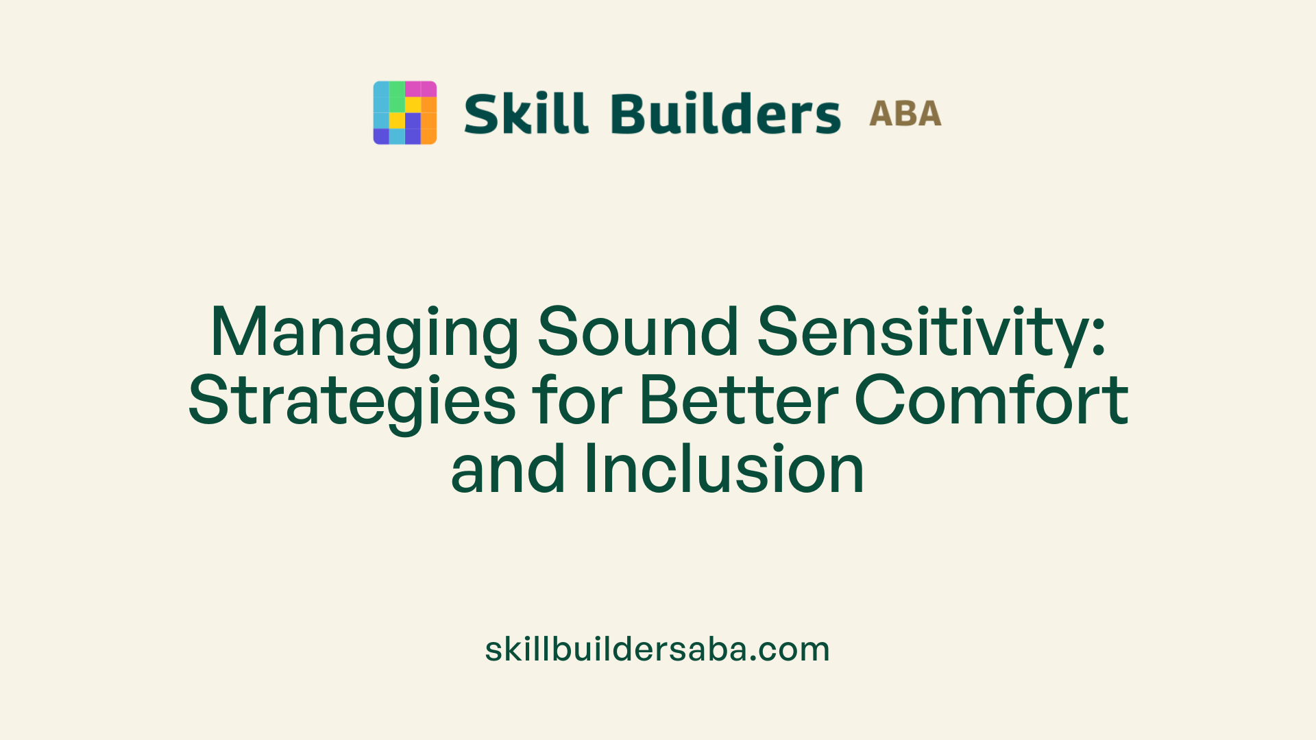 Managing Sound Sensitivity: Strategies for Better Comfort and Inclusion