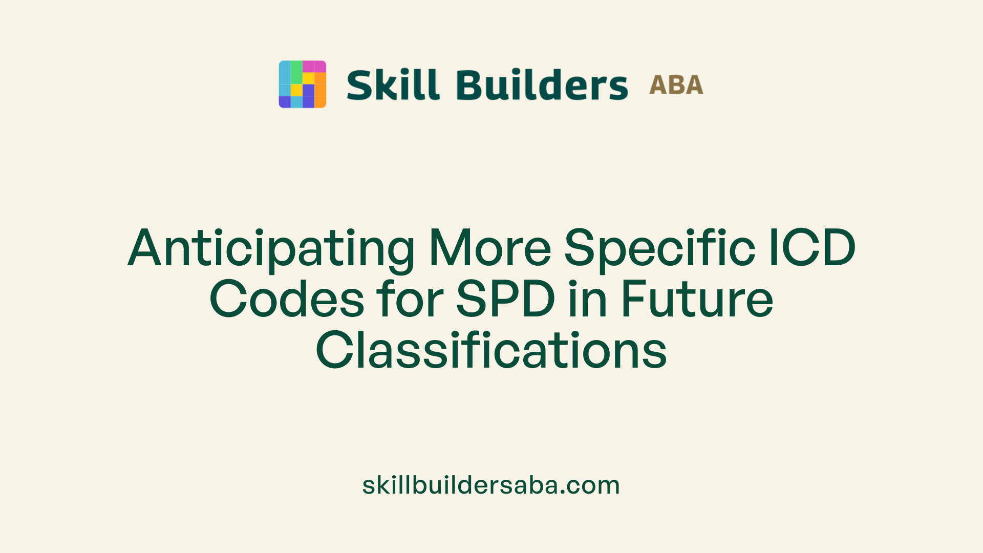 Anticipating More Specific ICD Codes for SPD in Future Classifications