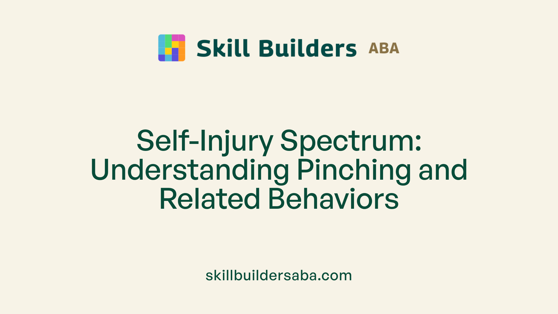 Self-Injury Spectrum: Understanding Pinching and Related Behaviors