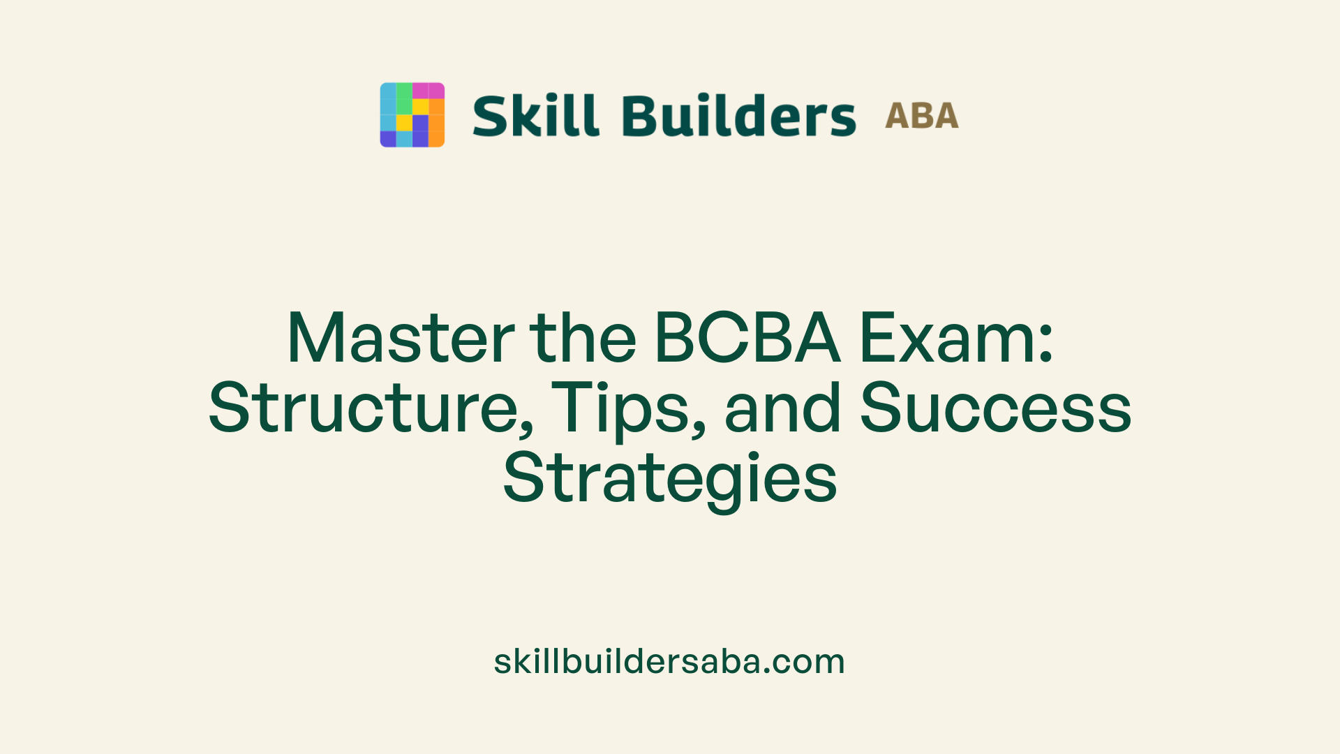 Master the BCBA Exam: Structure, Tips, and Success Strategies