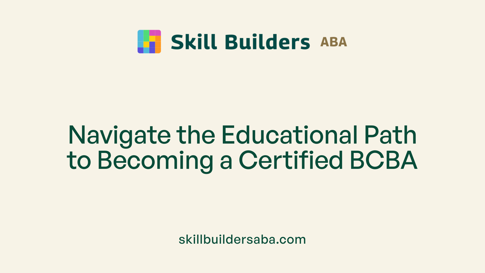 Navigate the Educational Path to Becoming a Certified BCBA