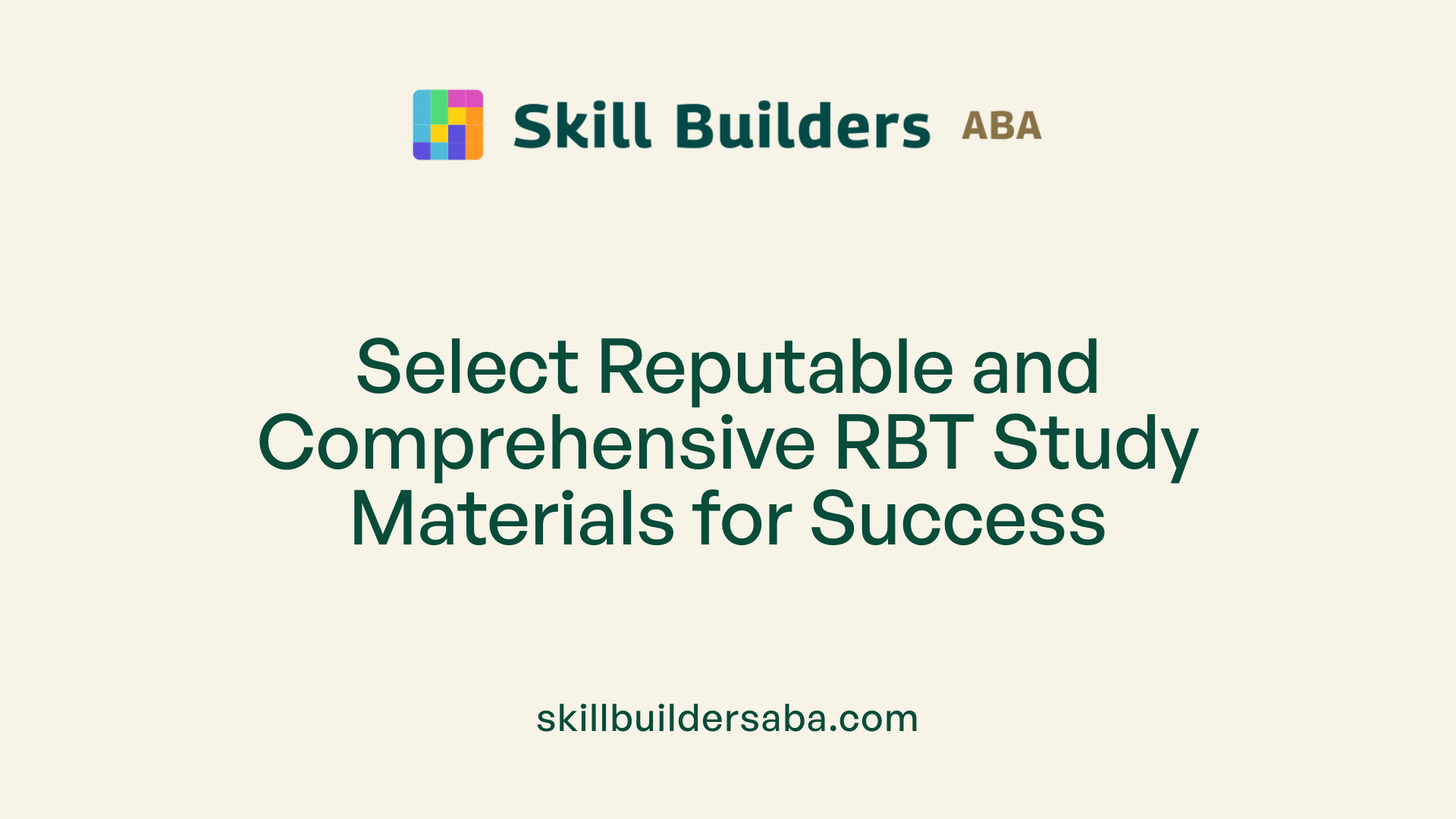 Select Reputable and Comprehensive RBT Study Materials for Success