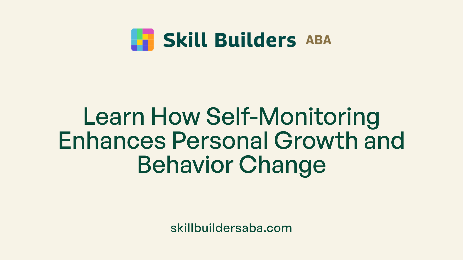 Learn How Self-Monitoring Enhances Personal Growth and Behavior Change