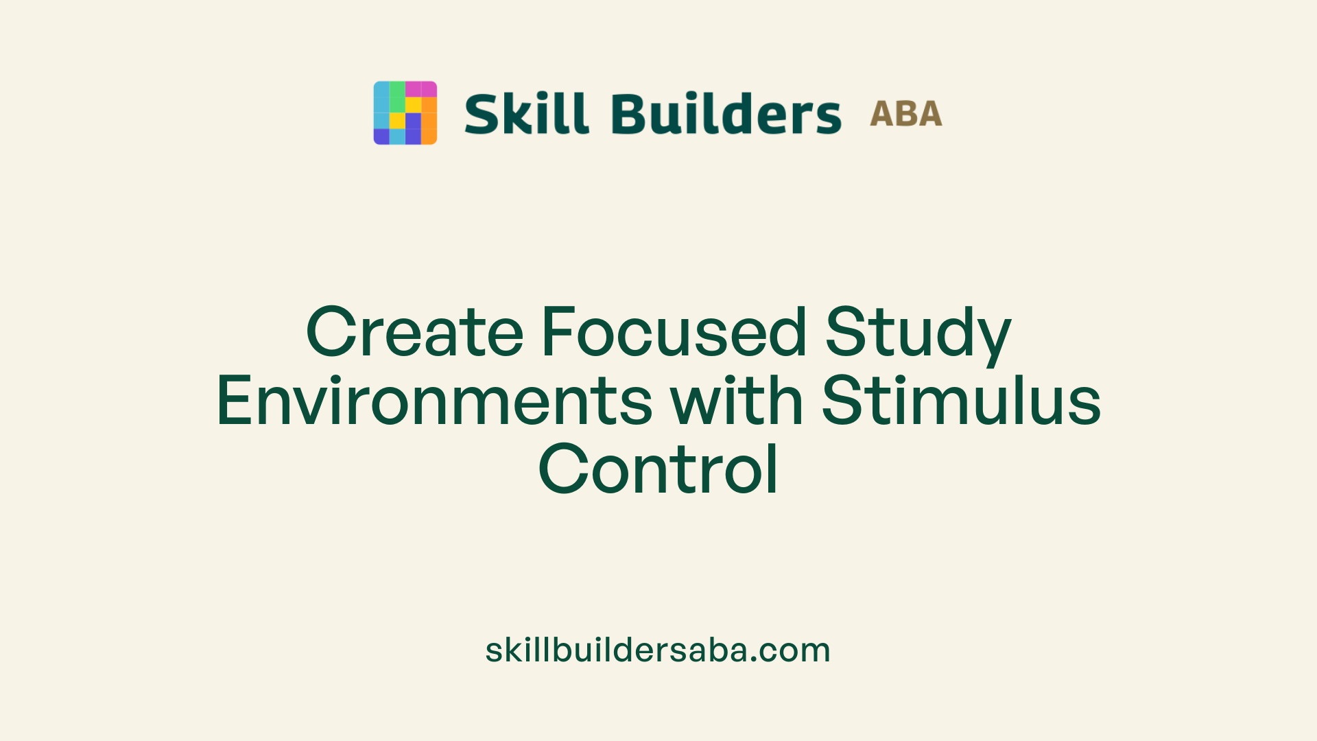 Create Focused Study Environments with Stimulus Control
