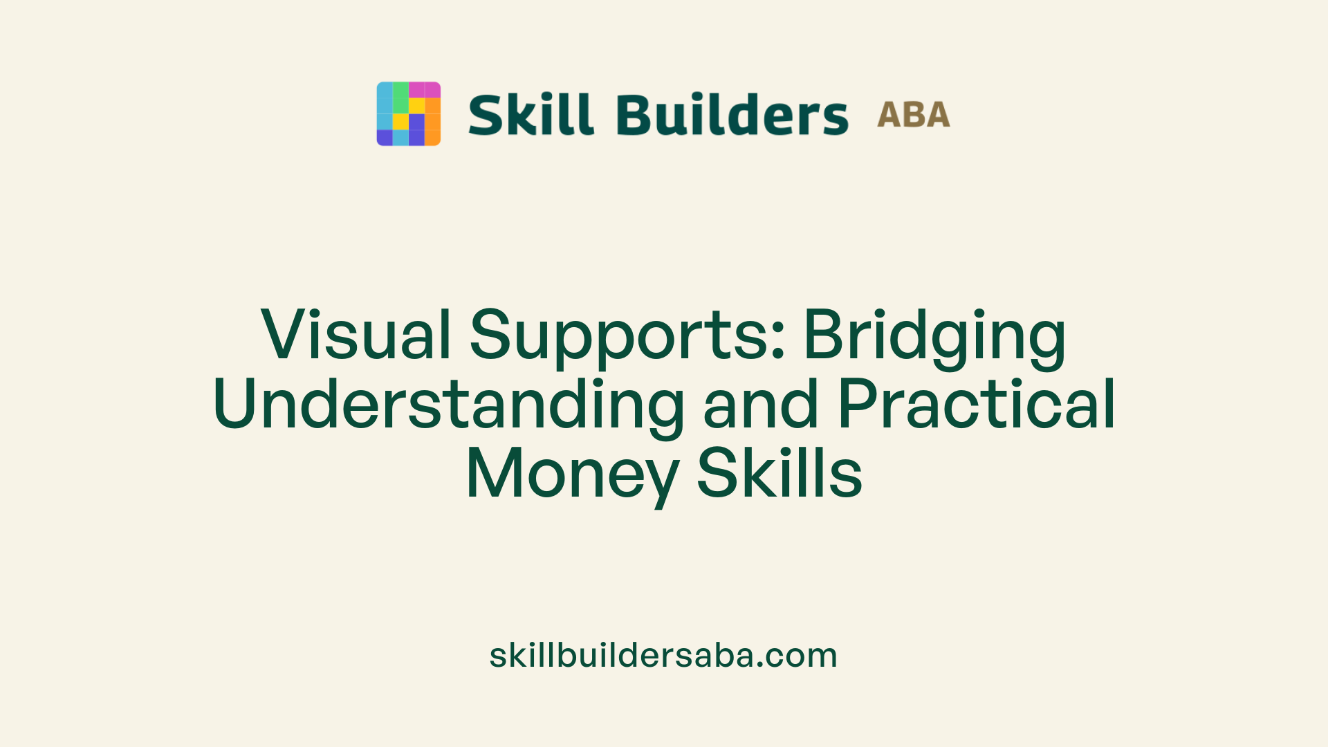 Visual Supports: Bridging Understanding and Practical Money Skills