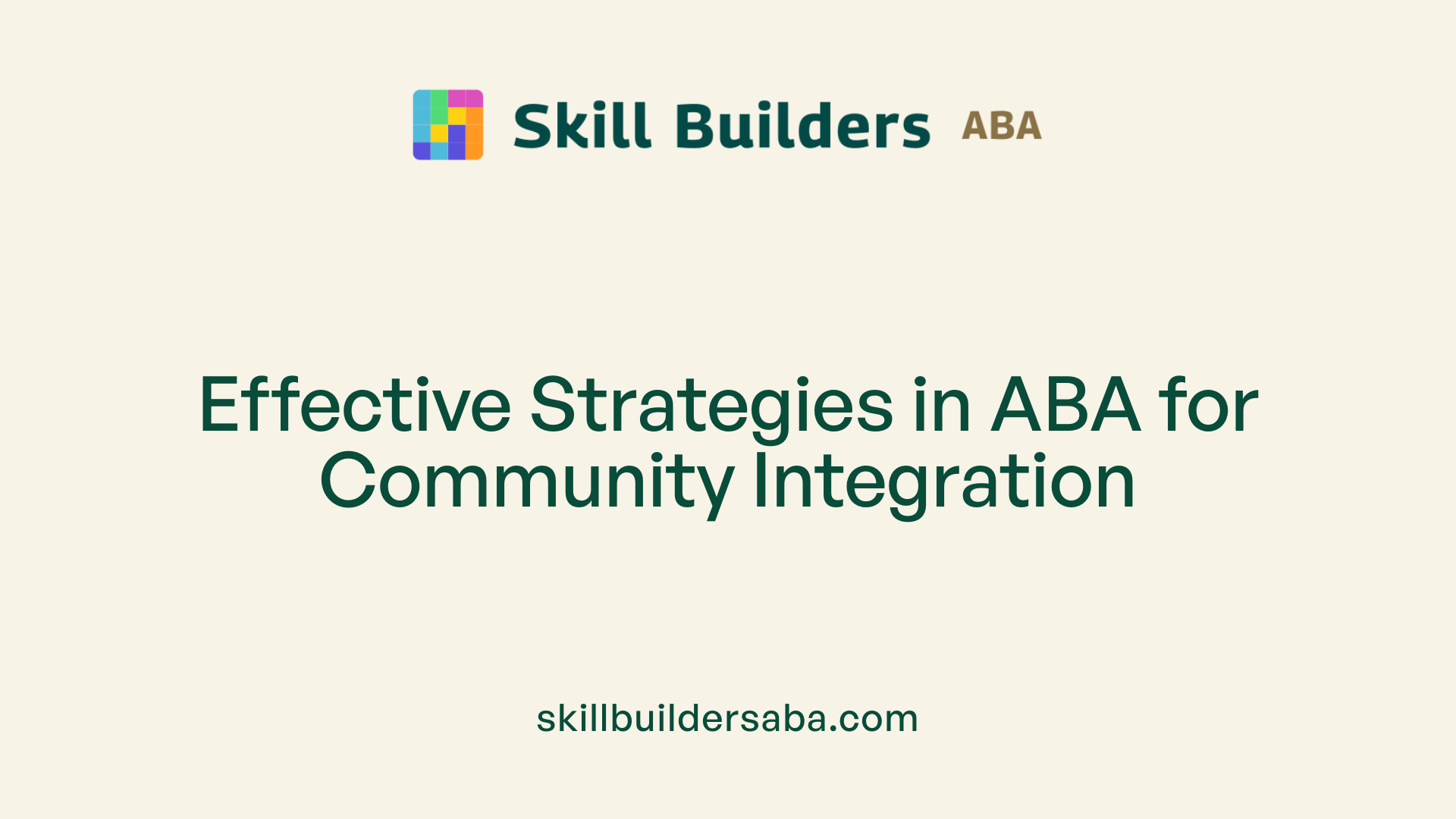 Effective Strategies in ABA for Community Integration