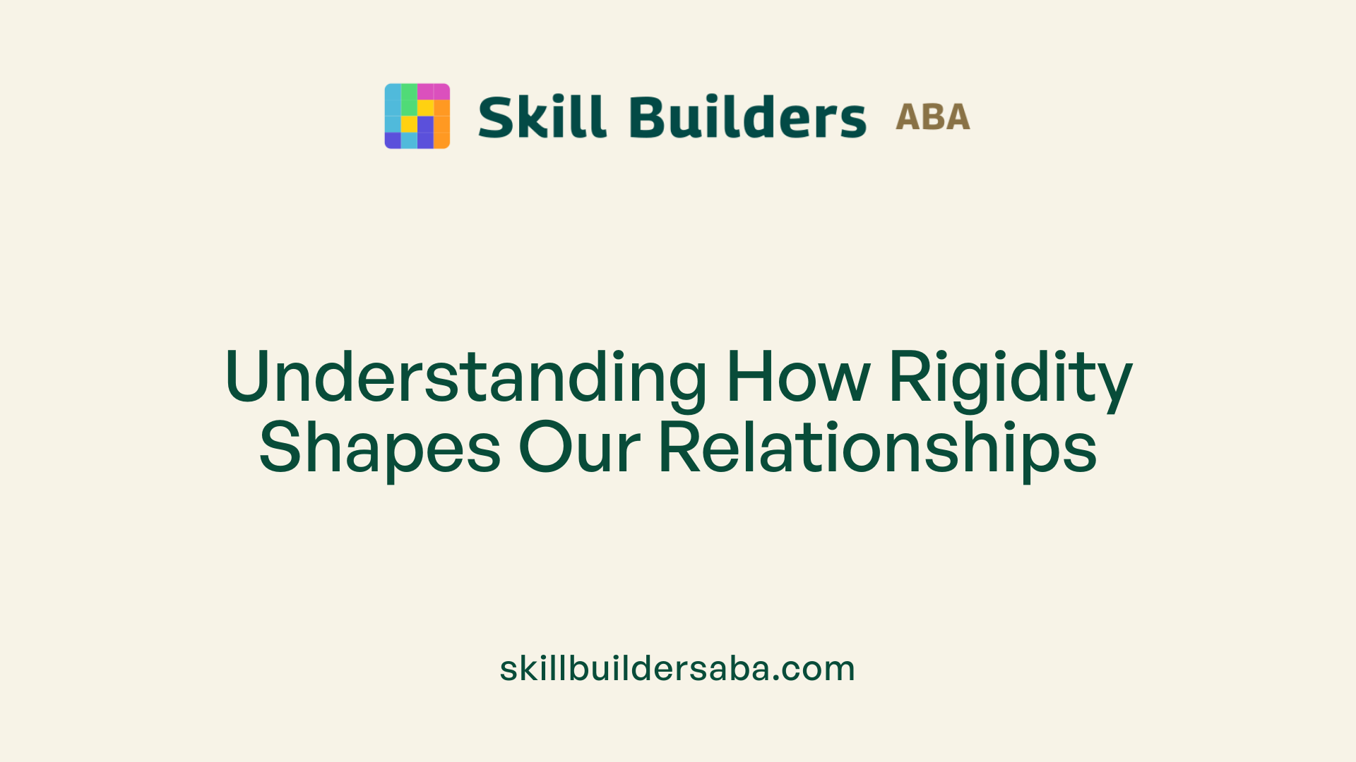 Understanding How Rigidity Shapes Our Relationships