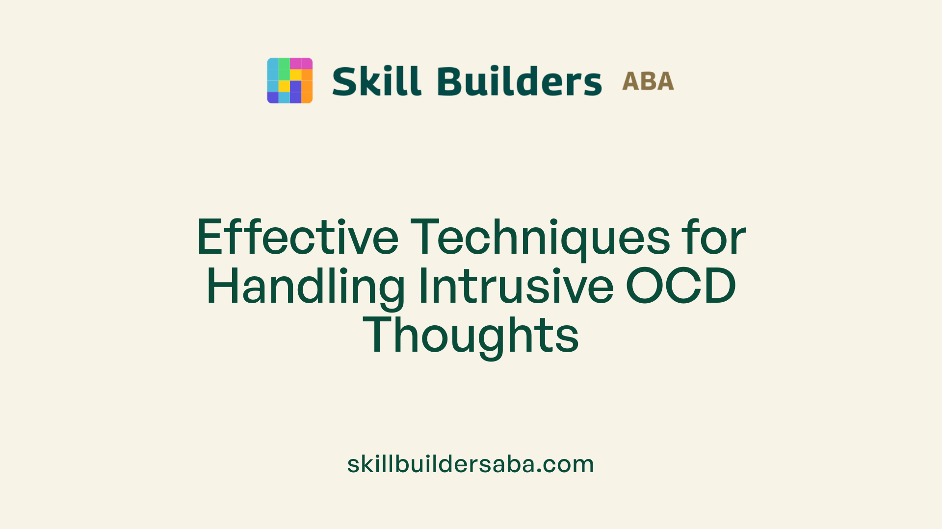 Effective Techniques for Handling Intrusive OCD Thoughts