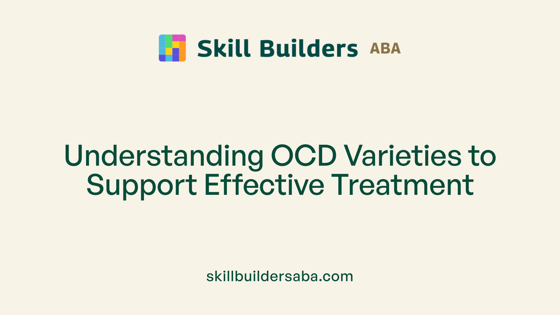 Understanding OCD Varieties to Support Effective Treatment