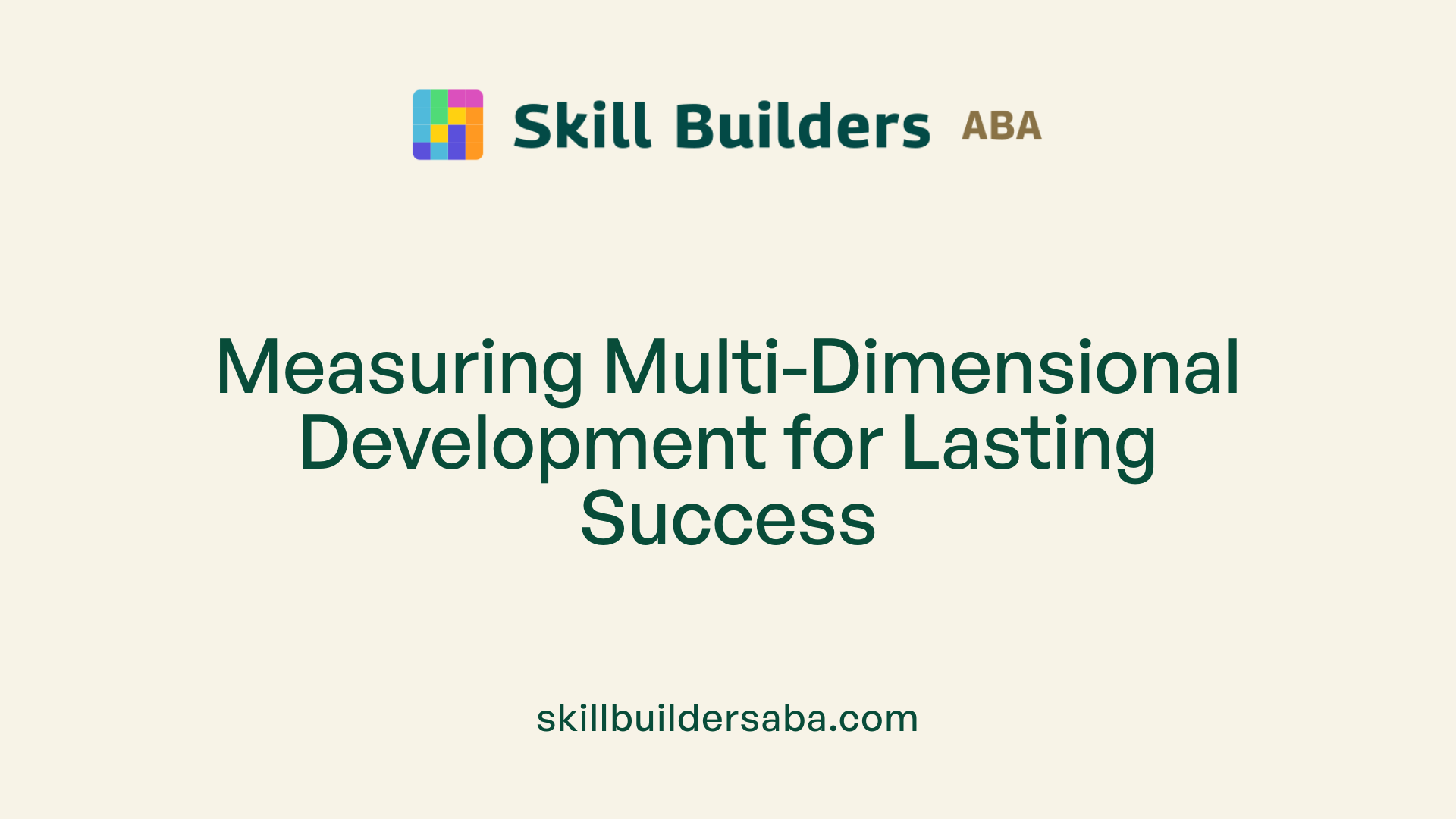 Measuring Multi-Dimensional Development for Lasting Success