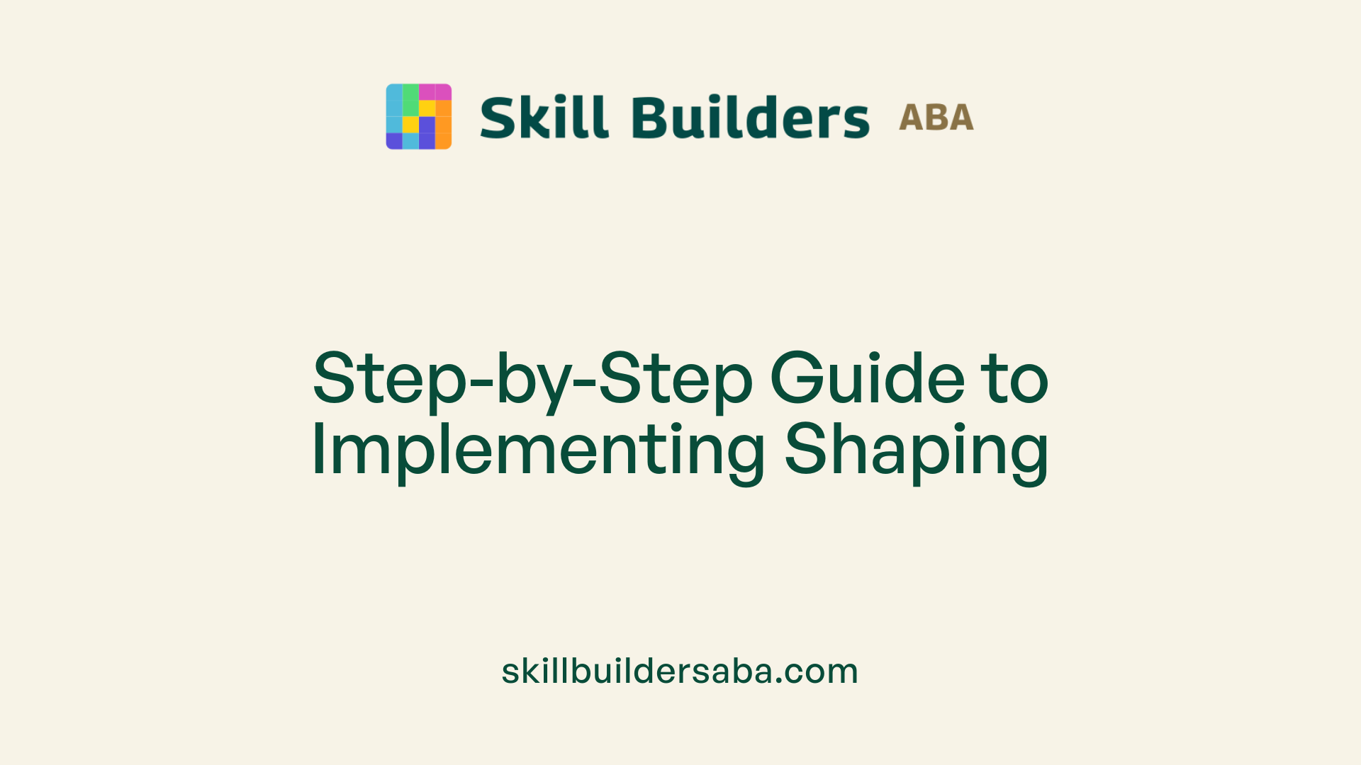 Step-by-Step Guide to Implementing Shaping