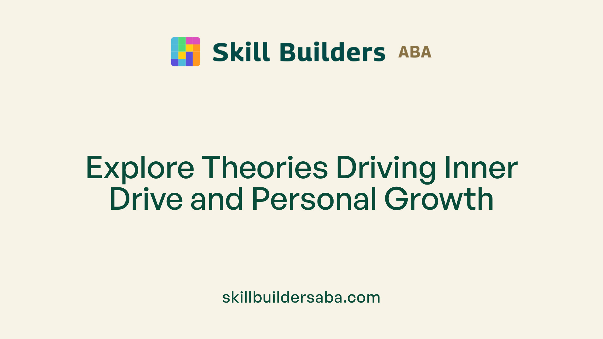 Explore Theories Driving Inner Drive and Personal Growth