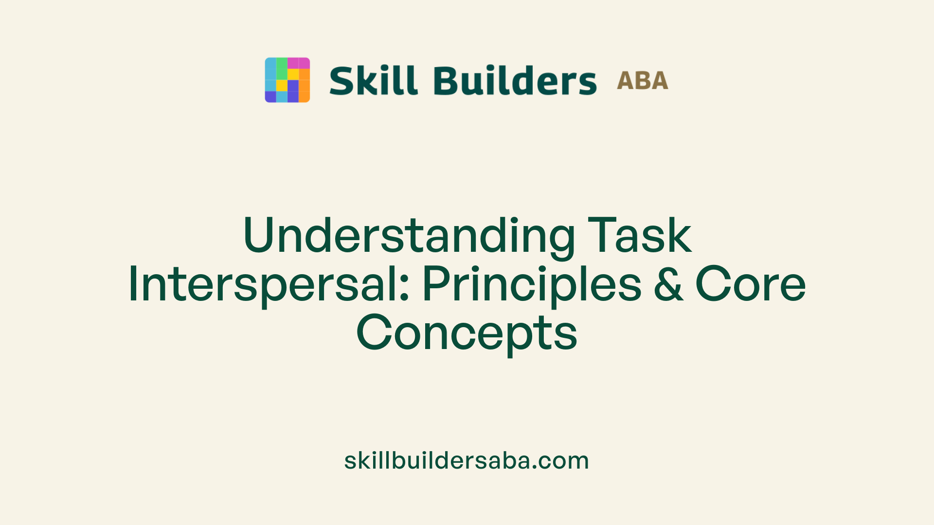 Understanding Task Interspersal: Principles &amp; Core Concepts