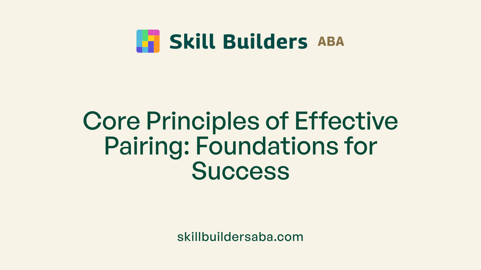 Core Principles of Effective Pairing: Foundations for Success