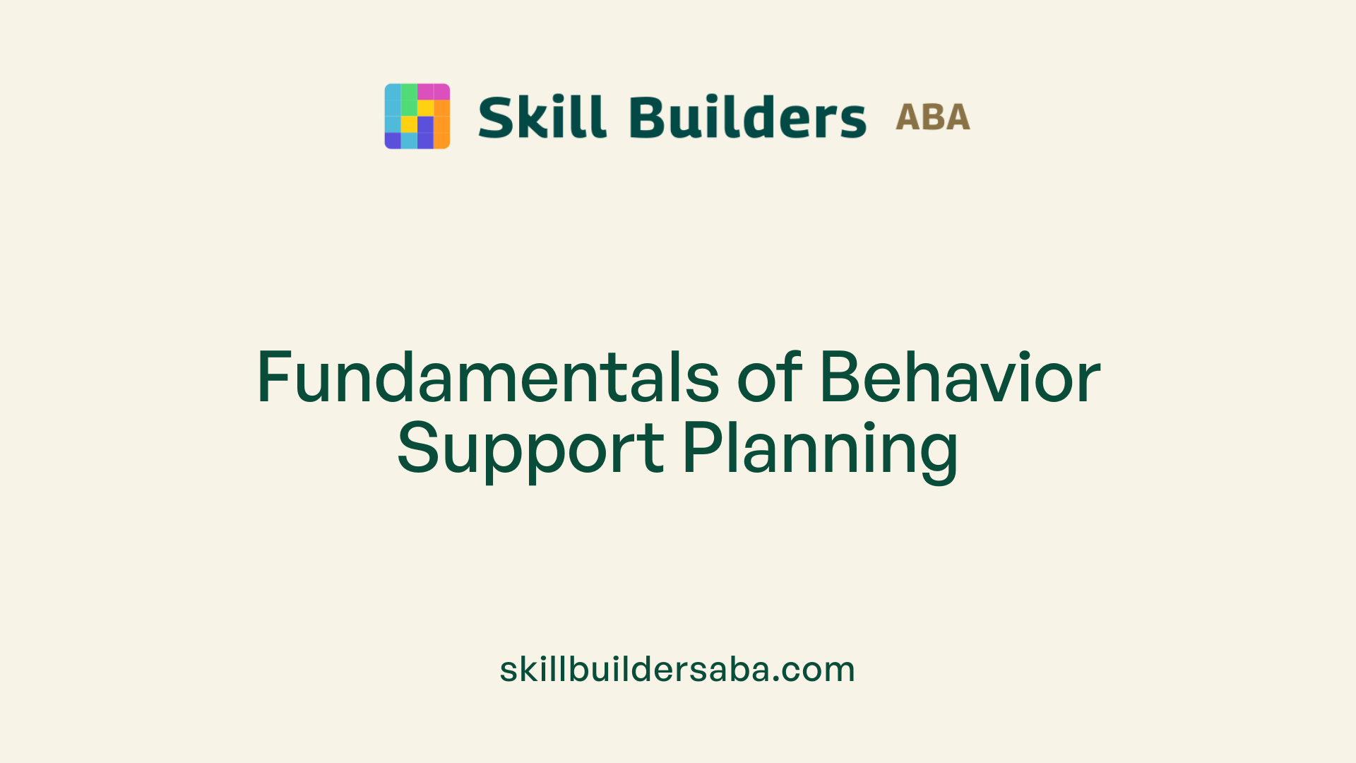 Fundamentals of Behavior Support Planning