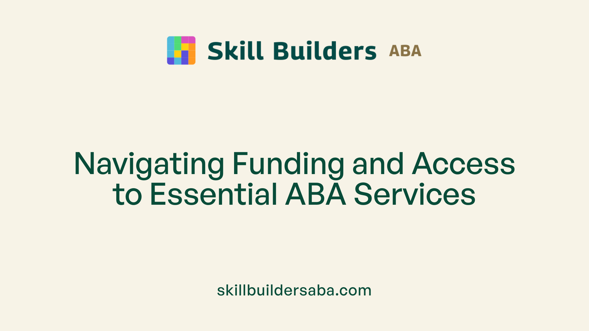 Navigating Funding and Access to Essential ABA Services