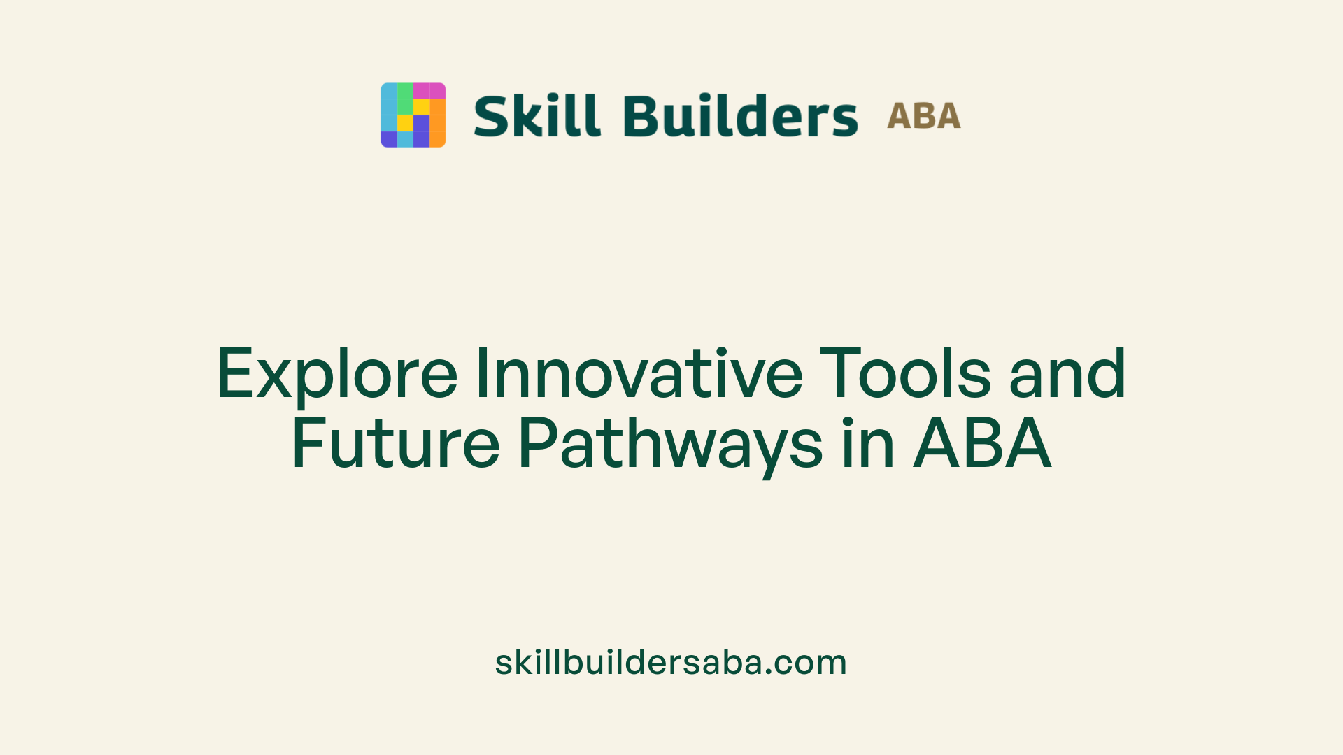 Explore Innovative Tools and Future Pathways in ABA