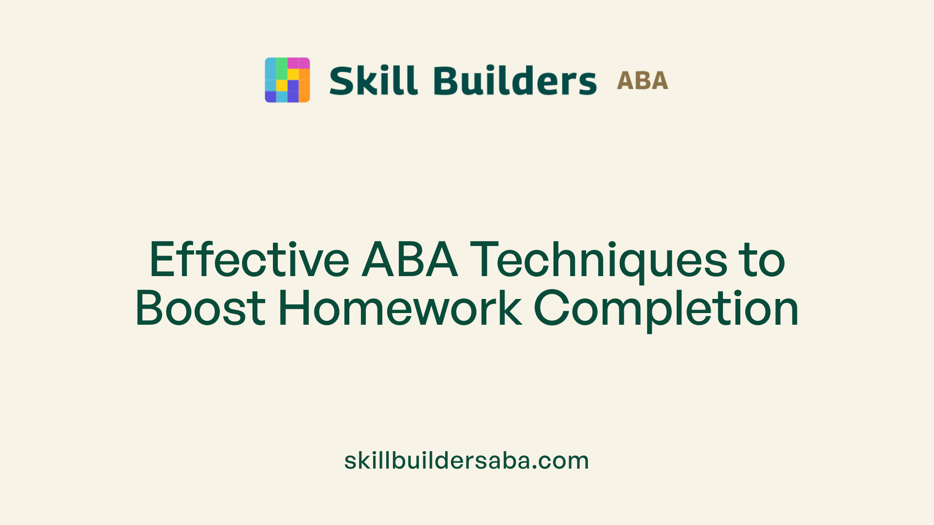 Effective ABA Techniques to Boost Homework Completion
