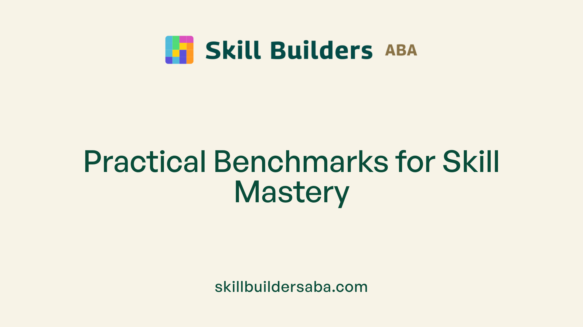 Practical Benchmarks for Skill Mastery