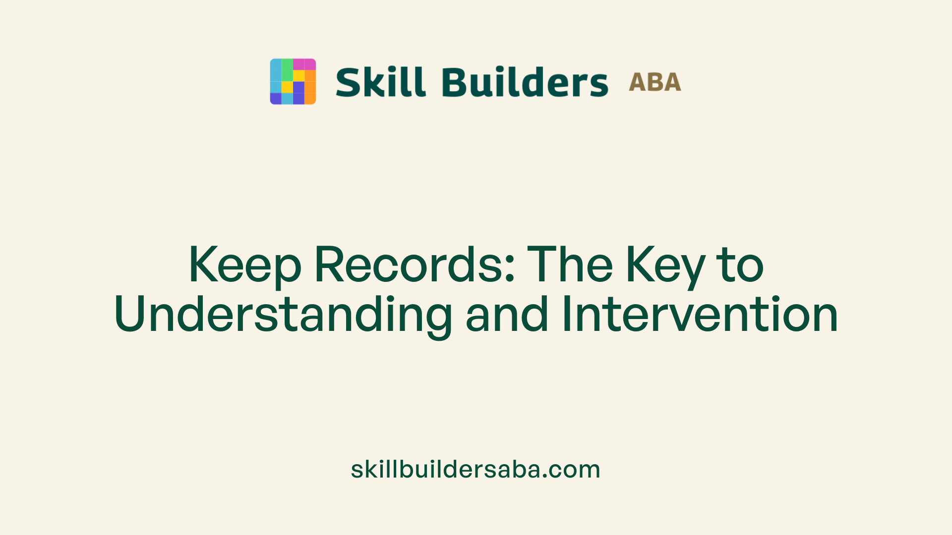 Keep Records: The Key to Understanding and Intervention