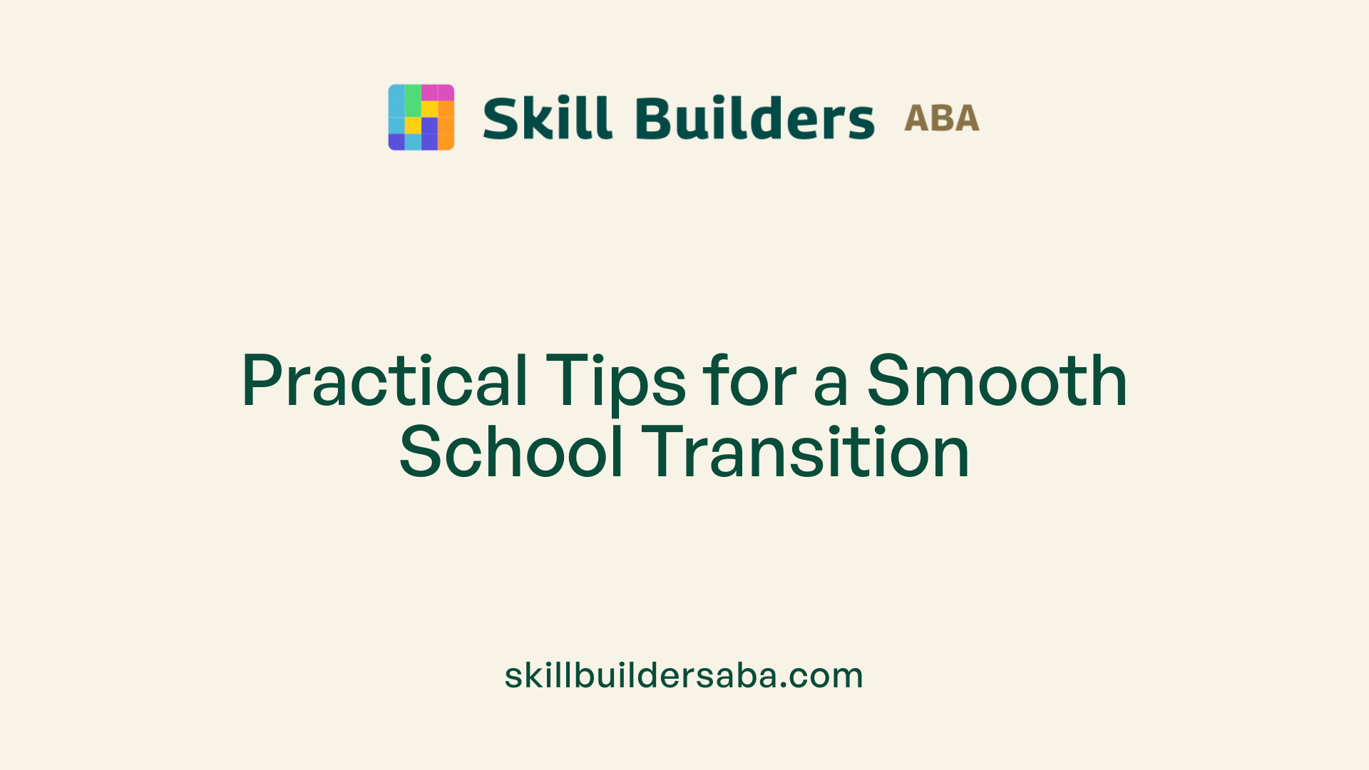 Practical Tips for a Smooth School Transition