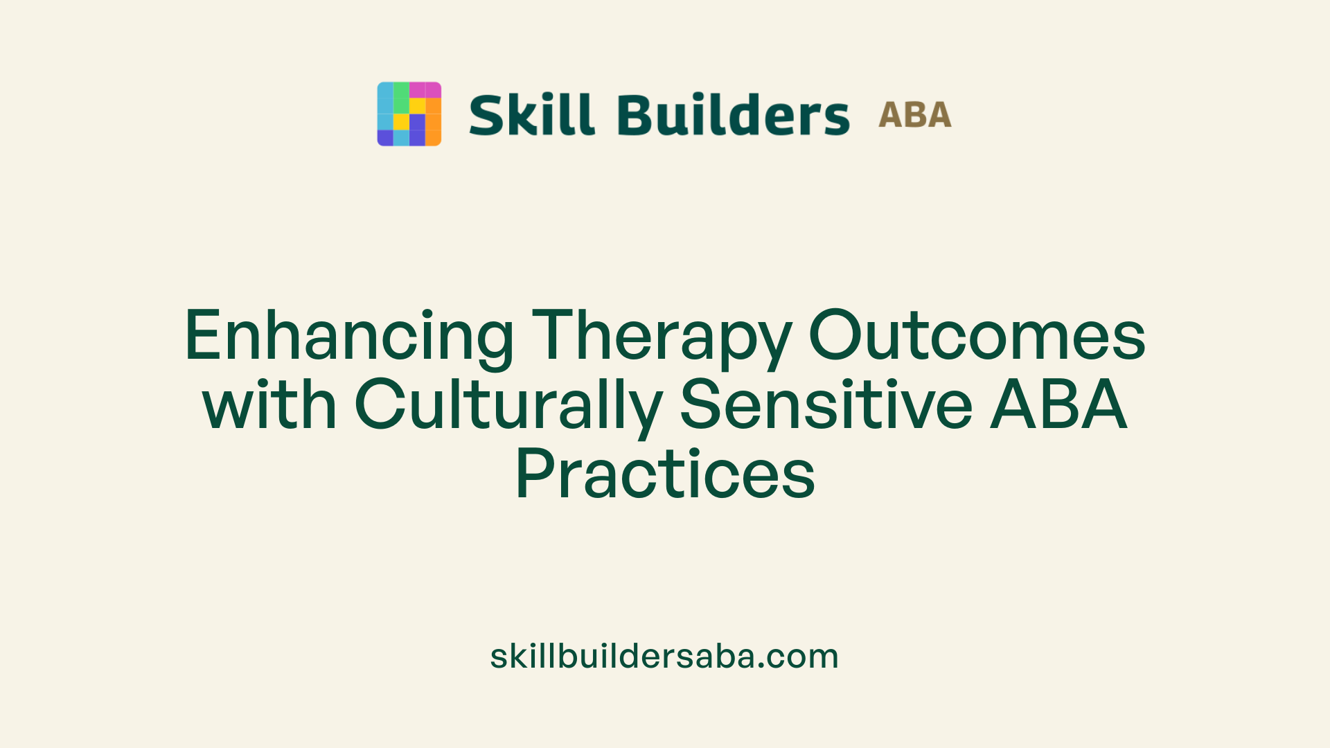 Enhancing Therapy Outcomes with Culturally Sensitive ABA Practices